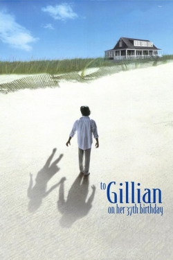 Watch To Gillian on Her 37th Birthday movies free hd online