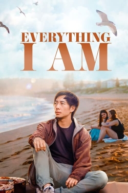 Watch Everything I Am movies free hd online