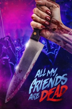 Watch #AMFAD: All My Friends Are Dead movies free hd online