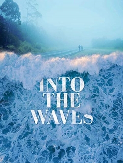 Watch Into the Waves movies free hd online