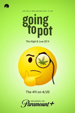 Watch Going to Pot: The High and Low of It movies free hd online