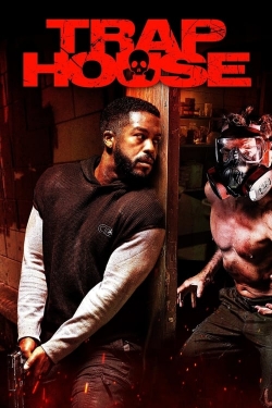 Watch Trap House movies free hd online