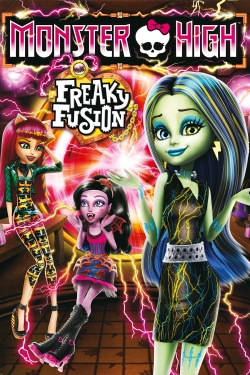 Watch Monster High: Freaky Fusion movies free hd online