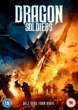 Watch Dragon Soldiers movies free hd online