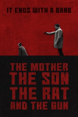 Watch The Mother the Son The Rat and The Gun movies free hd online