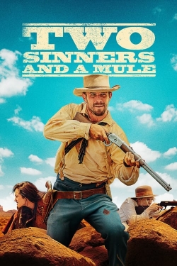 Watch Two Sinners and a Mule movies free hd online