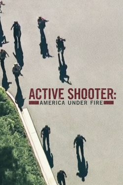 Watch Active Shooter: America Under Fire movies free hd online