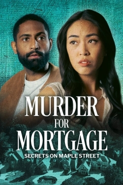 Watch Murder for Mortgage: Secrets on Maple Street movies free hd online