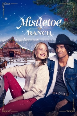 Watch Mistletoe Ranch movies free hd online