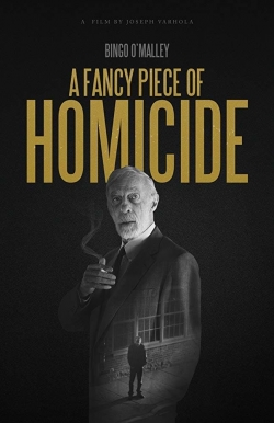 Watch A Fancy Piece of Homicide movies free hd online