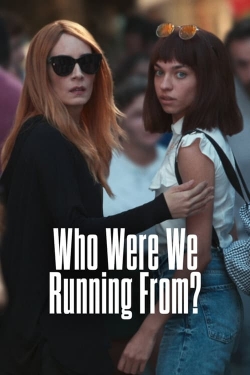 Watch Who Were We Running From? movies free hd online