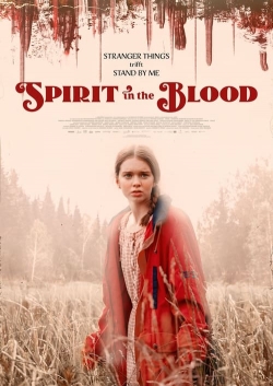 Watch Spirit in the Blood movies free hd online