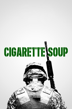 Watch Cigarette Soup movies free hd online