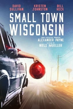 Watch Small Town Wisconsin movies free hd online