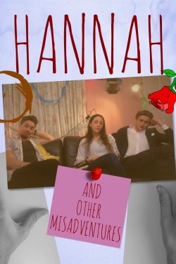 Watch Hannah: And Other Misadventures movies free hd online