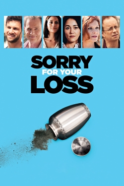 Watch Sorry For Your Loss movies free hd online