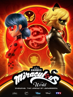 Watch Miraculous World: Shanghai – The Legend of Ladydragon movies free hd online