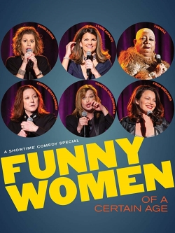 Watch Funny Women of a Certain Age movies free hd online