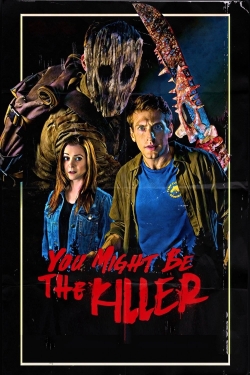 Watch You Might Be the Killer movies free hd online