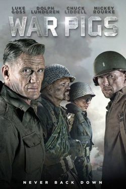 Watch War Pigs movies free hd online