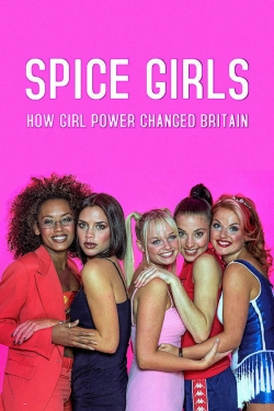 Watch Spice Girls: How Girl Power Changed Britain movies free hd online