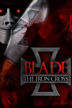 Watch Blade: The Iron Cross movies free hd online