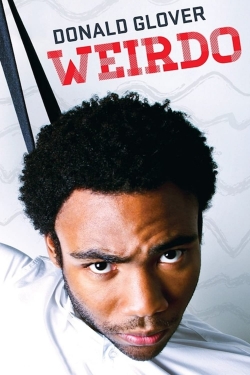 Watch Donald Glover: Weirdo movies free hd online