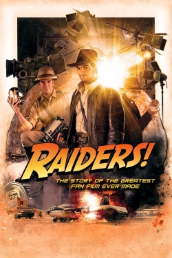 Watch Raiders!: The Story of the Greatest Fan Film Ever Made movies free hd online