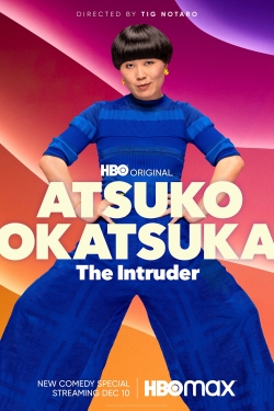 Watch Atsuko Okatsuka: The Intruder movies free hd online