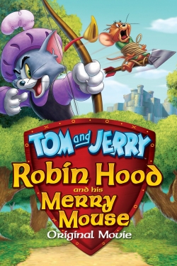 Watch Tom and Jerry: Robin Hood and His Merry Mouse movies free hd online