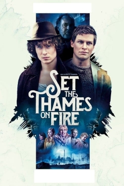 Watch Set the Thames on Fire movies free hd online