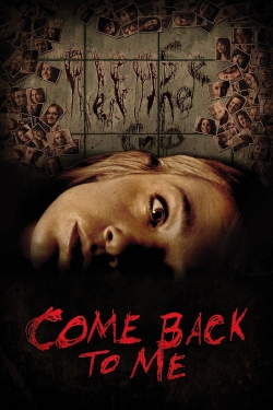 Watch Come Back to Me movies free hd online