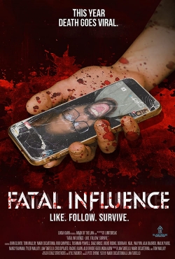 Watch Fatal Influence: Like Follow Survive movies free hd online