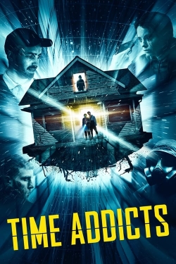 Watch Time Addicts movies free hd online