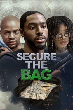 Watch Secure the Bag movies free hd online