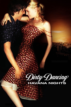 Watch Dirty Dancing: Havana Nights movies free hd online