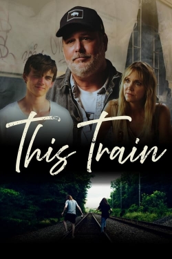 Watch This Train movies free hd online