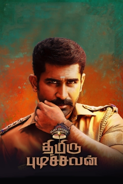 Watch Thimiru Pudichavan movies free hd online