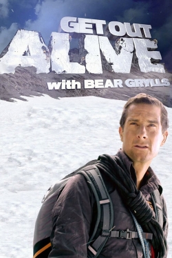 Watch Get Out Alive with Bear Grylls movies free hd online