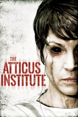 Watch The Atticus Institute movies free hd online