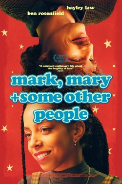 Watch Mark, Mary + Some Other People movies free hd online