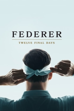 Watch Federer: Twelve Final Days movies free hd online