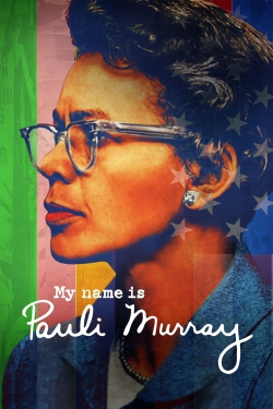 Watch My Name Is Pauli Murray movies free hd online