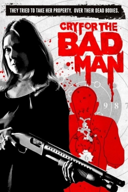 Watch Cry for the Bad Man movies free hd online