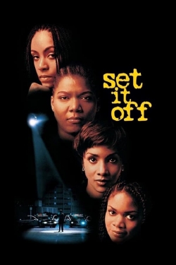 Watch Set It Off movies free hd online