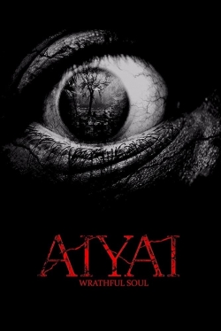 Watch Aiyai: Wrathful Soul movies free hd online