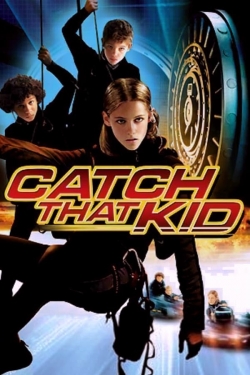 Watch Catch That Kid movies free hd online