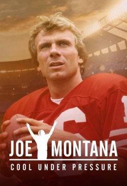 Watch Joe Montana: Cool Under Pressure movies free hd online