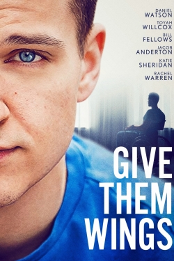 Watch Give Them Wings movies free hd online