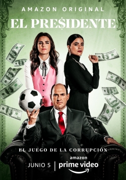 Watch El Presidente movies free hd online